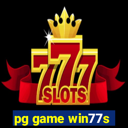 pg game win77s