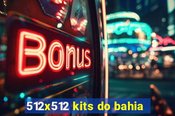 512x512 kits do bahia