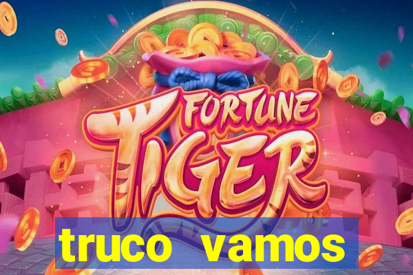 truco vamos download pc