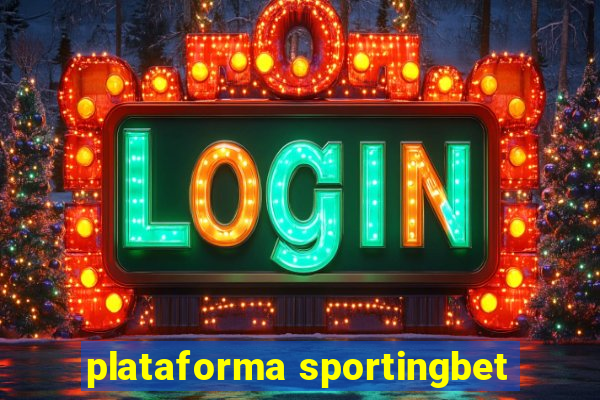 plataforma sportingbet