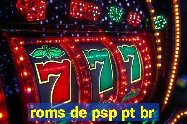 roms de psp pt br