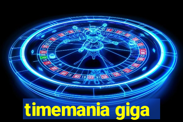 timemania giga