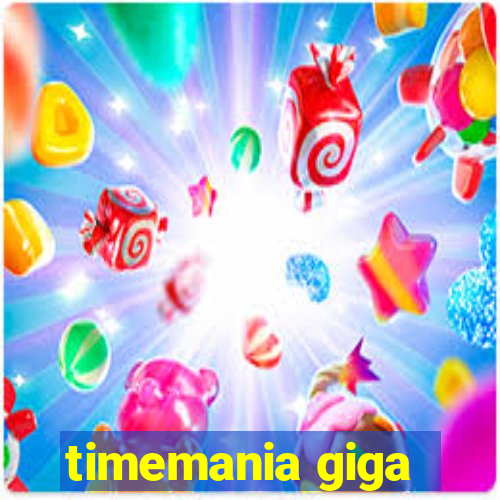 timemania giga