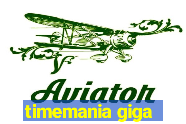 timemania giga