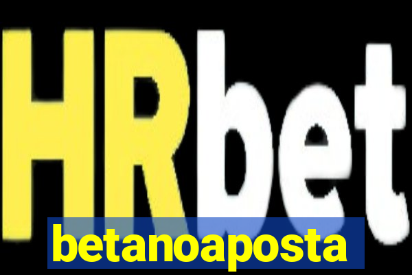 betanoaposta