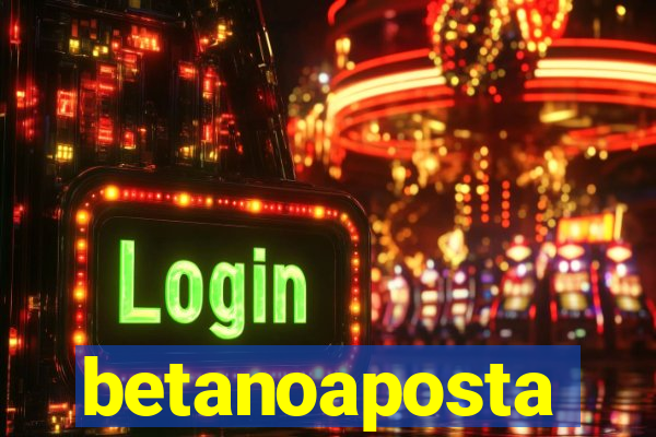 betanoaposta