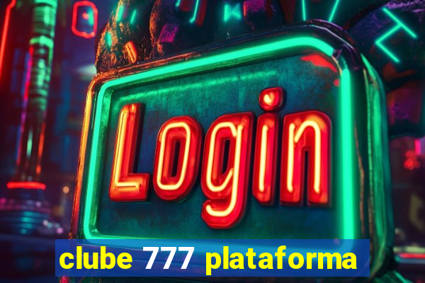 clube 777 plataforma