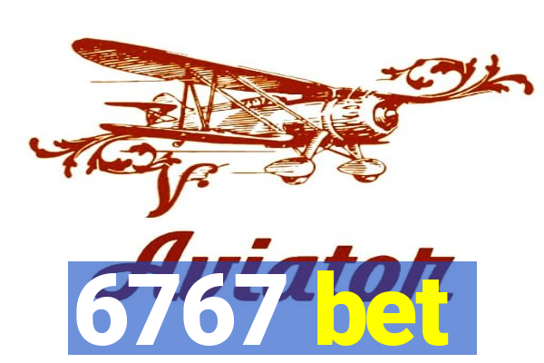 6767 bet