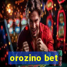 orozino bet