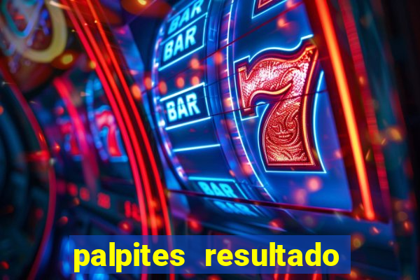 palpites resultado correto jogos de hoje