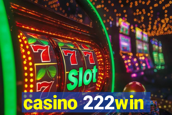 casino 222win