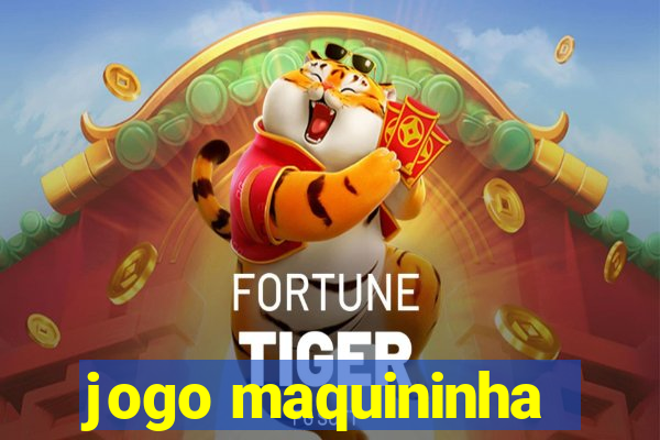 jogo maquininha