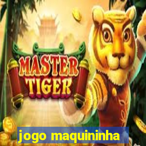 jogo maquininha