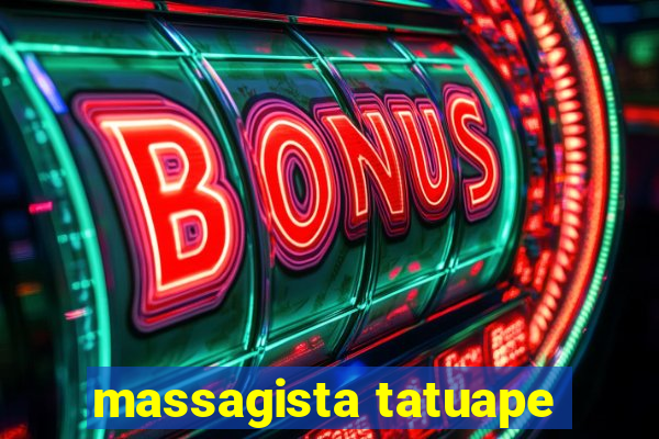 massagista tatuape