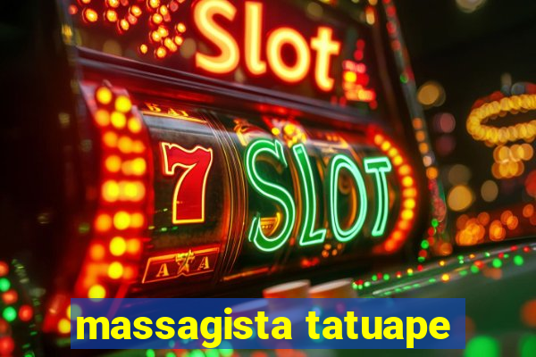 massagista tatuape