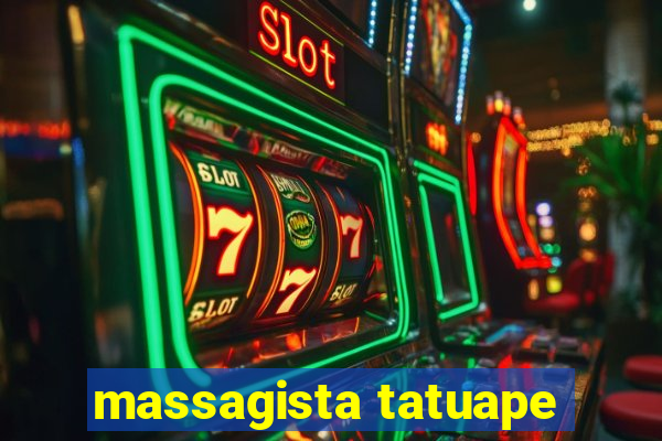 massagista tatuape