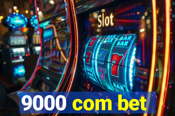 9000 com bet