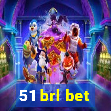 51 brl bet