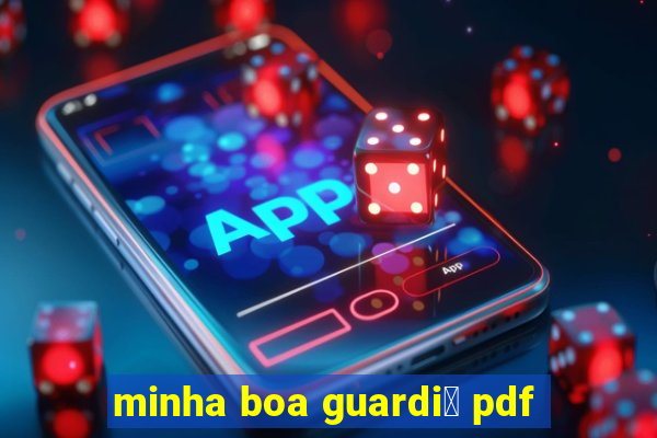 minha boa guardi鑼 pdf