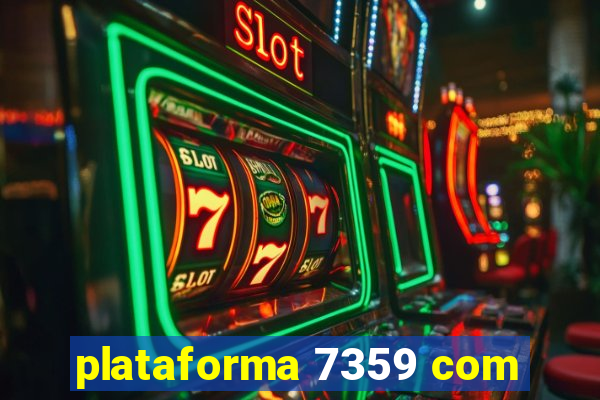 plataforma 7359 com