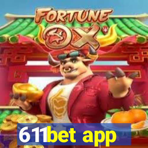 611bet app