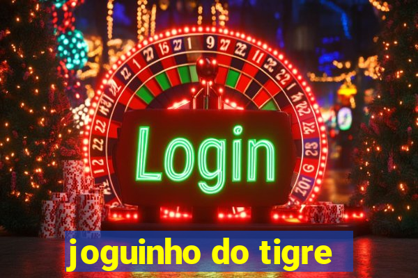 joguinho do tigre