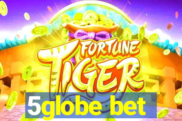 5globe bet