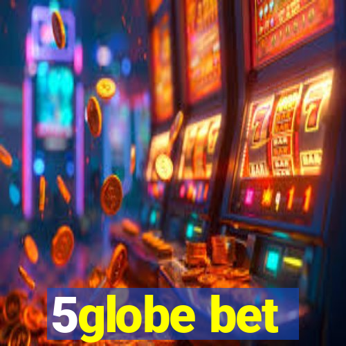 5globe bet