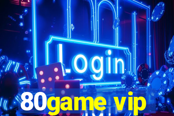 80game vip