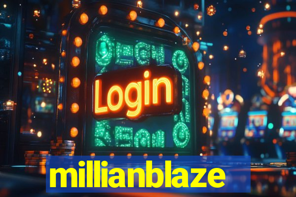 millianblaze