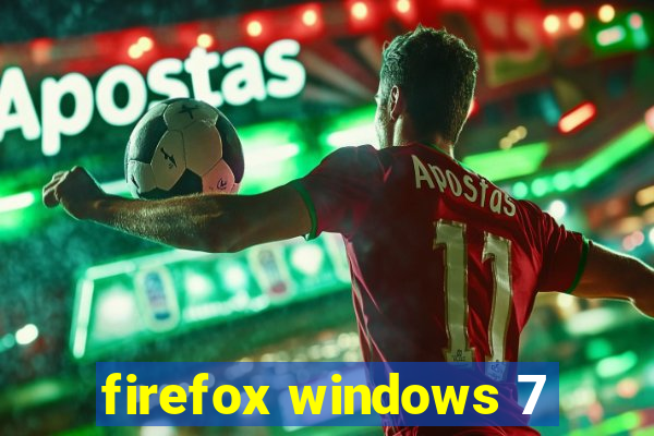 firefox windows 7