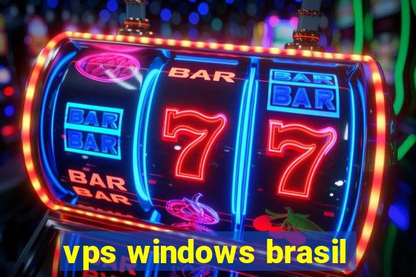 vps windows brasil