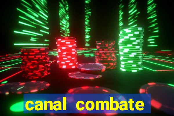 canal combate online multicanais