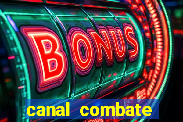 canal combate online multicanais