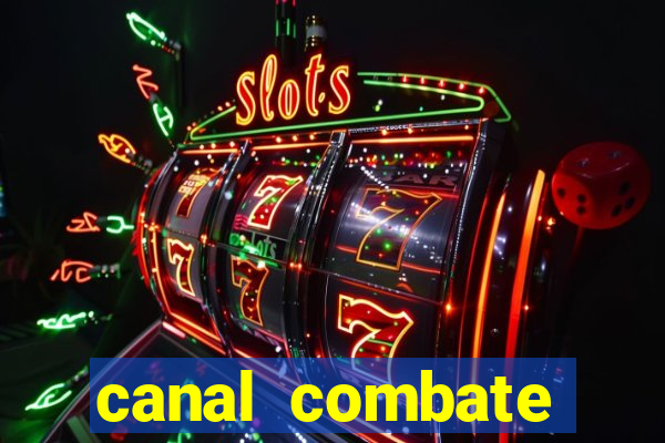 canal combate online multicanais