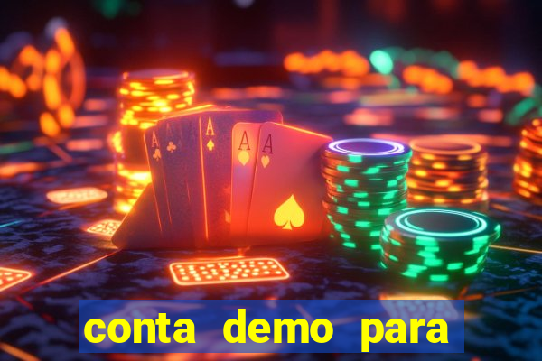 conta demo para jogar fortune tiger