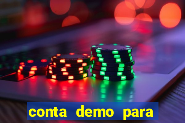 conta demo para jogar fortune tiger