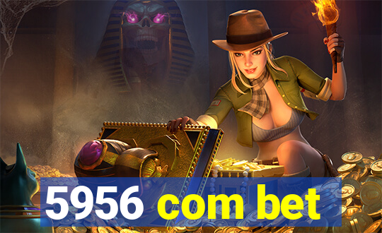 5956 com bet