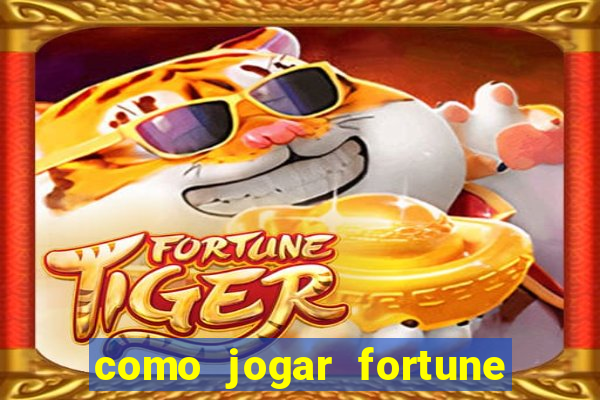 como jogar fortune tiger sem depositar