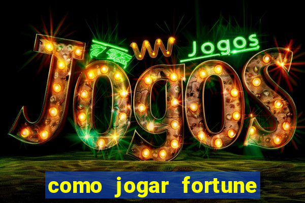 como jogar fortune tiger sem depositar