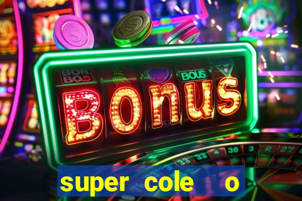 super cole  o 7784 jogos para pc download