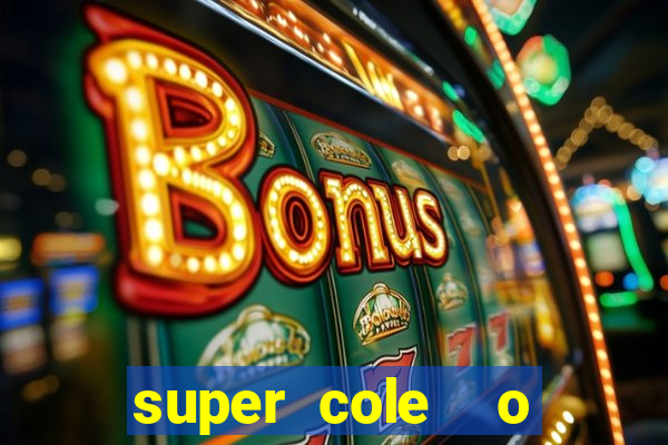 super cole  o 7784 jogos para pc download