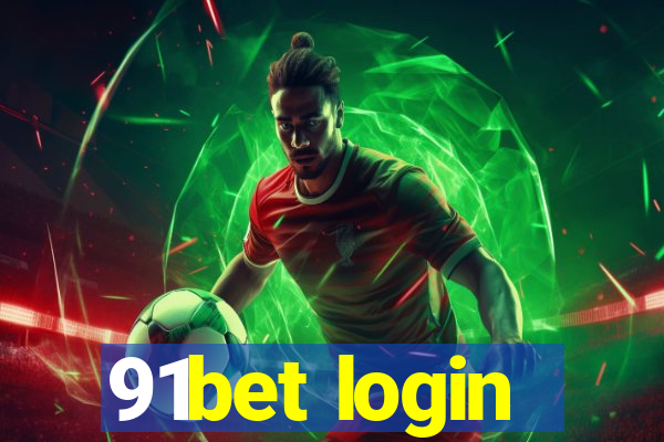 91bet login