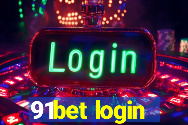 91bet login