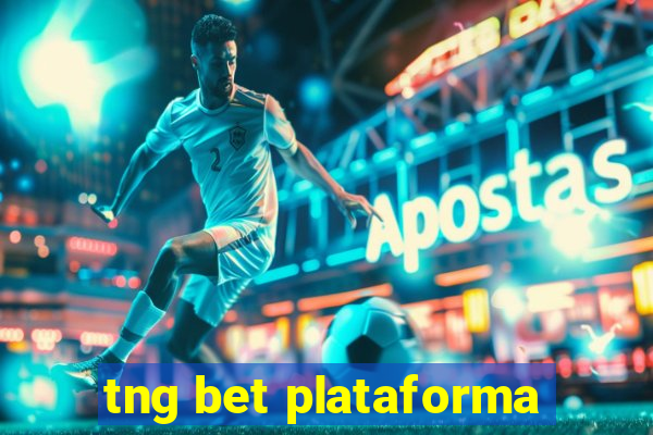 tng bet plataforma