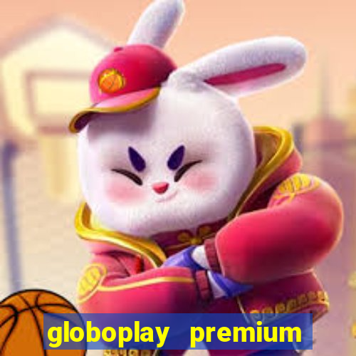 globoplay premium mod apk