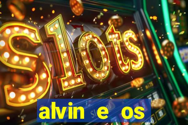 alvin e os esquilos 3 rede canais