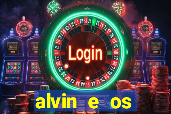 alvin e os esquilos 3 rede canais