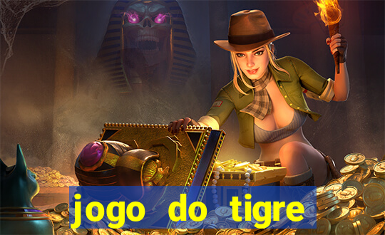 jogo do tigre rodada gratis