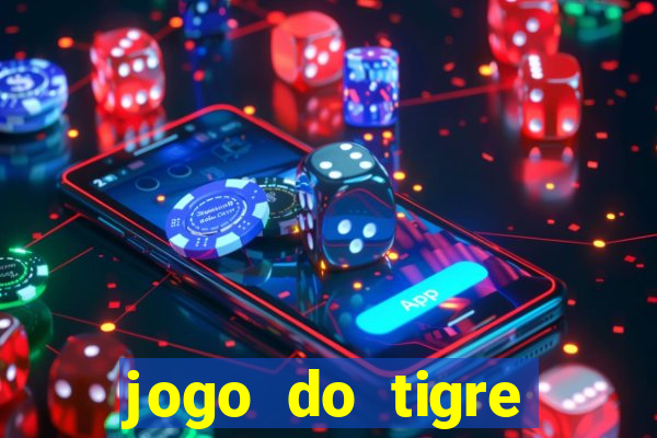 jogo do tigre rodada gratis